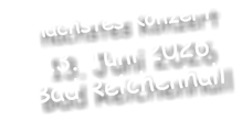 nächstes Konzert      13. Juni 2026 Bad Reichenhall